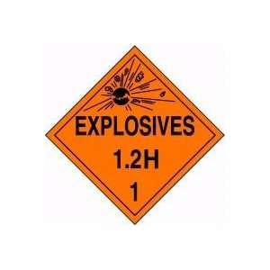  DOT Placards EXPLOSIVES 1.2H (W/GRAPHIC) 10 3/4 x 10 3/4 
