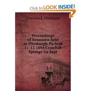  Proceedings of Reunions held at Pittsburgh Pa Sept 11 12 