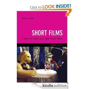Short Films (Creative Essentials): Nathan Parker:  Kindle 