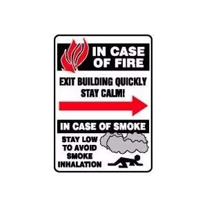 IN CASE OF FIRE EXIT BUILDING QUICKLY STAY CALM IN CASE OF SMOKE STAY 