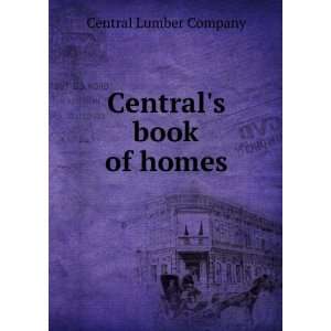  Centrals book of homes Central Lumber Company Books