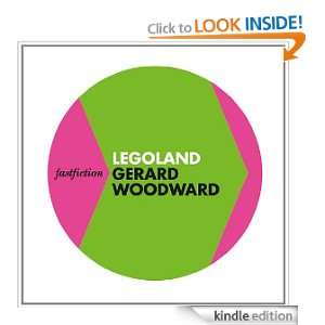 Fast Fiction   Legoland Gerard Woodward  Kindle Store