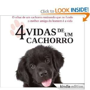 Quatro vidas de um cachorro (Portuguese Edition): W. Bruce Cameron 