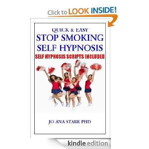Stop Smoking Self Hypnosis Quick & Easy: Jo Ana Starr PhD:  