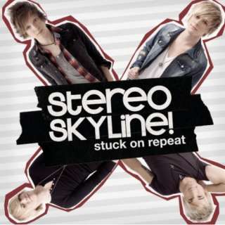  Stuck On Repeat: Stereo Skyline