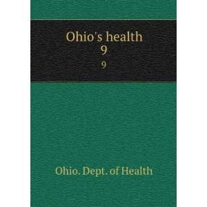  Ohios health. 9 Ohio. Dept. of Health Books