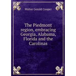  The Piedmont region, embracing Georgia, Alabama, Florida 