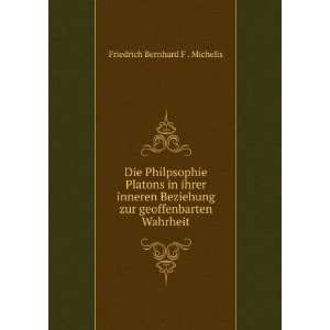   zur geoffenbarten Wahrheit: Friedrich Bernhard F . Michelis: Books