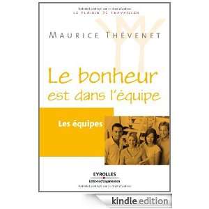 Le bonheur est dans léquipe : Les équipes (French Edition): Maurice 