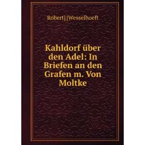  Kahldorf Ã¼ber den Adel: In Briefen an den Grafen m. Von 