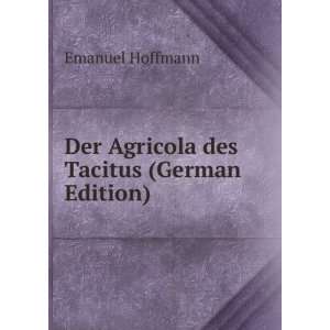    Der Agricola des Tacitus (German Edition) Emanuel Hoffmann Books