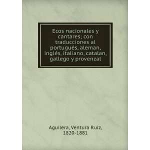   catalan, gallego y provenzal Ventura Ruiz, 1820 1881 Aguilera Books