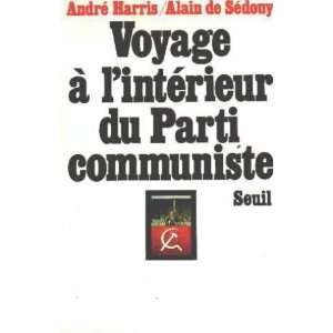   interieur du parti communiste Harris André/ De Sedouy Alain Books