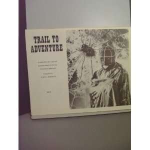  to Adventure compiled by Alan G Barbour 50 Page Book 