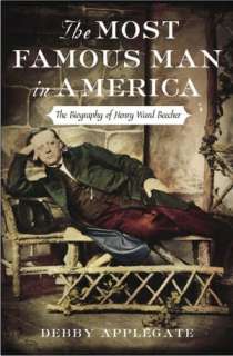   Most Famous Man in America The Biography of Henry 