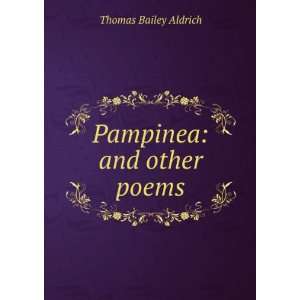  Pampinea: and other poems: Thomas Bailey Aldrich: Books