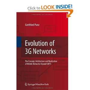  Evolution of 3G Networks The Concept, Architecture and 