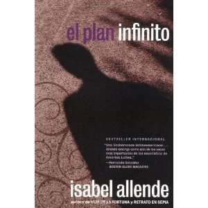   El Plan Infinito (Spanish Edition) [Paperback]: Isabel Allende: Books