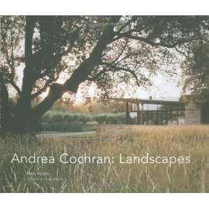  Andrea Cochran: Landscapes [Hardcover]: Mary Myers: Books