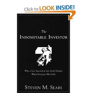 The Indomitable Investor Why a Few Succeed in the Stock 