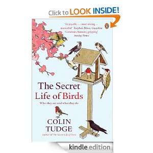 The Secret Life of Birds: Who they are and what they do: Colin Tudge 