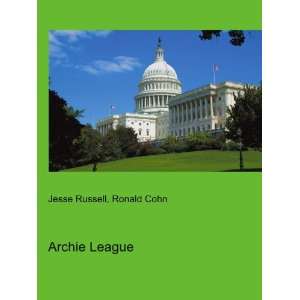 Archie League Ronald Cohn Jesse Russell  Books