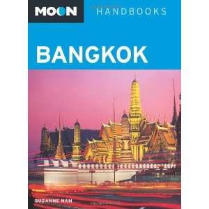    Moon Bangkok (Moon Handbooks) [Paperback]: Suzanne Nam: Books
