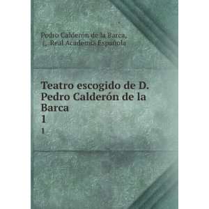   Real Academia EspaÃ±ola Pedro CalderÃ³n de la Barca: Books