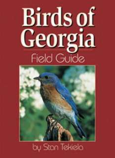   Birds of Georgia Field Guide by Stan Tekiela 