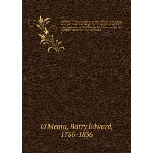   sa vie et de son Ã©poque. 1: Barry Edward, 1786 1836 OMeara: Books