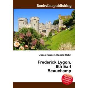   Frederick Lygon, 6th Earl Beauchamp Ronald Cohn Jesse Russell Books