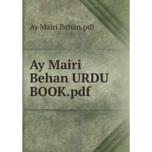  Ay Mairi Behan URDU BOOK.pdf Ay Mairi Behan.pdf Books