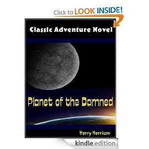 Planet of the Damned; Classic Science Adventure Fiction (Annotated 
