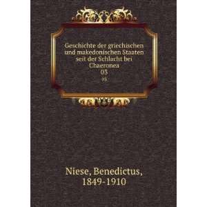   der Schlacht bei Chaeronea. 03: Benedictus, 1849 1910 Niese: Books