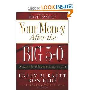   Wealth for the Second Half of Life [Paperback]: Larry Burkett: Books