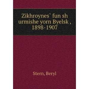   ? fun sh urmishe yorn ByelskÌ£, 1898 1907 Beryl Stern Books