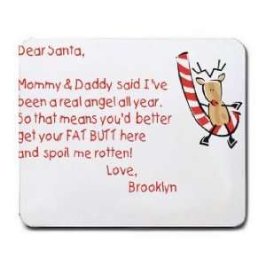  Dear Santa Letter Spoil Brooklyn Rotten Mousepad: Office 