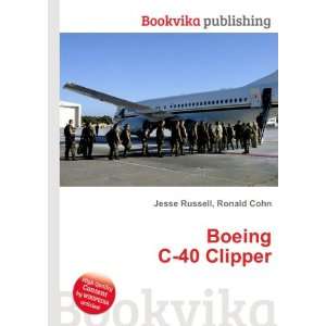  Boeing C 40 Clipper Ronald Cohn Jesse Russell Books