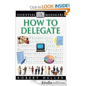 How To Delegate (Essential Managers) Robert Heller  