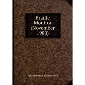  Braille Monitor (November 1980): National Federation of 