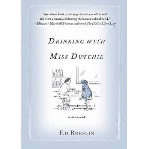      [DRINKING W/MISS DUTCHIE] [Hardcover]: Ed(Author) Breslin: Books