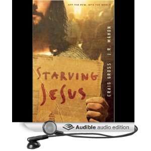  Starving Jesus Off the Pew, Into the World (Audible Audio 