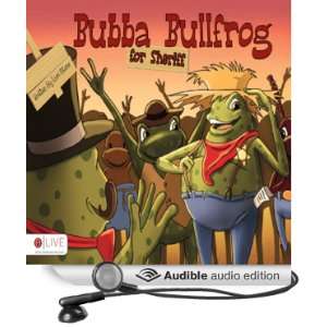 Bubba Bullfrog for Sheriff (Audible Audio Edition) Lori 
