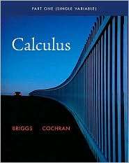 Single Variable Calculus, (0321664078), William L. Briggs, Textbooks 