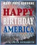 Book Cover Image. Title: Happy Birthday, America, Author: by Mary Pope 