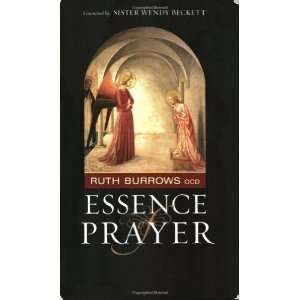  Essence of Prayer (Hiddenspring) [Paperback] Ruth Burrows Books