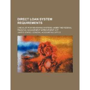  Direct loan system requirements checklist for reviewing 