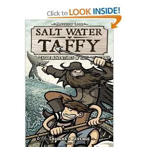  Salt Water Taffy: Calderas Revenge! Part 2 (Salt Water 