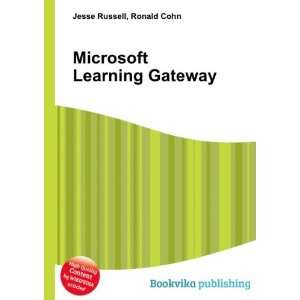  Microsoft Learning Gateway Ronald Cohn Jesse Russell 