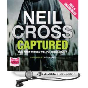   Captured (Audible Audio Edition) Neil Cross, Colin Mace Books